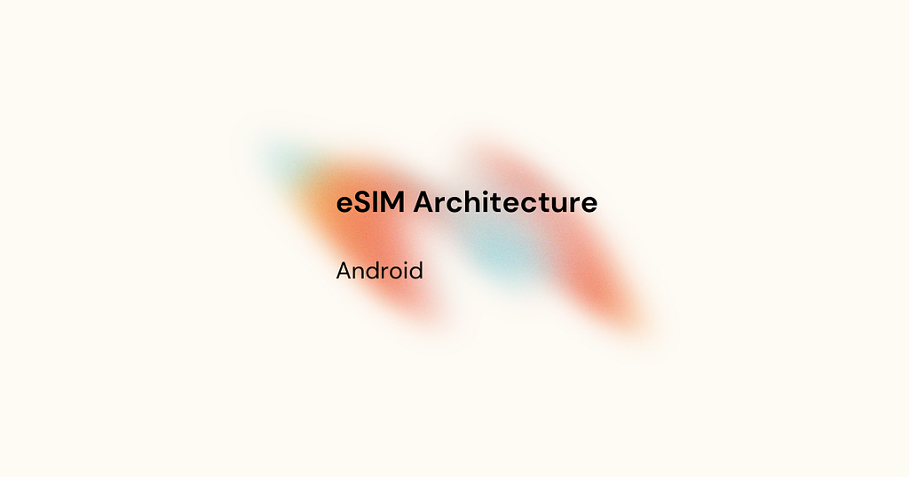 Integration of Automatic eSIM Installation on Android